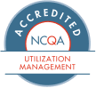 NCQA accredited, utilization management